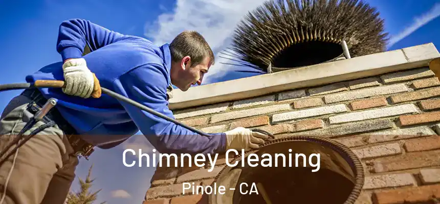 Chimney Cleaning Pinole - CA